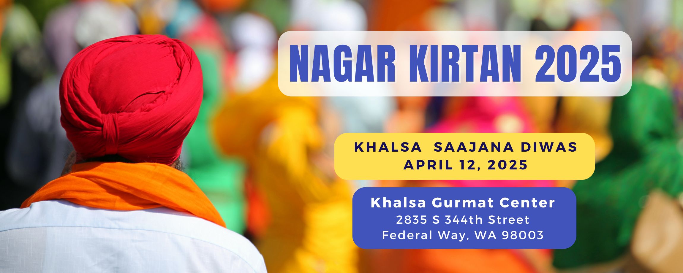 Infographic promoting nagar kirtan 2025 on 
          April 12th at Khalsa Gurmat Center in Federal Way.